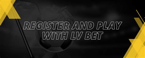 lv bet chat|lv bet free bet.